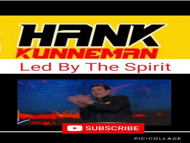 Hank Kunneman Lead By The Spirit