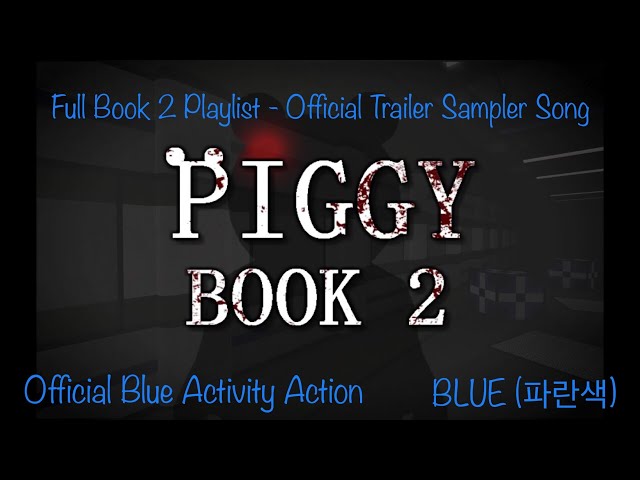 BLUE - 'Full Roblox Piggy Music Playlist' (4K Version Roblox Piggy) 4K SAMPLER LIVE VIDEO