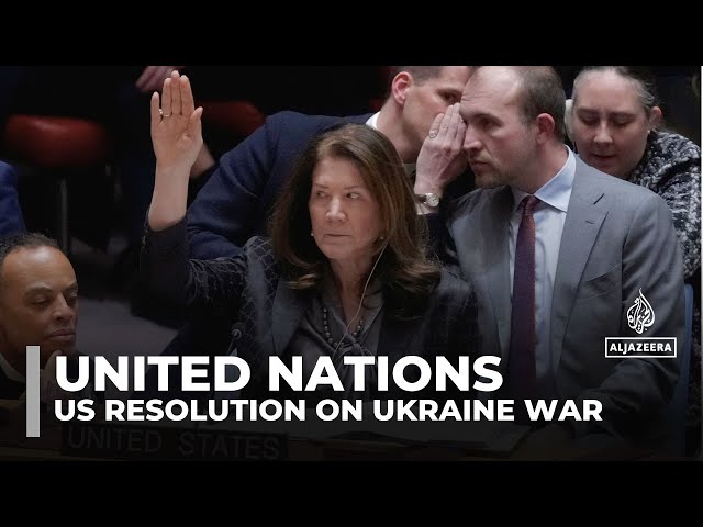 Ukraine war: US voted against a UN resolution naming Russia as an aggressor