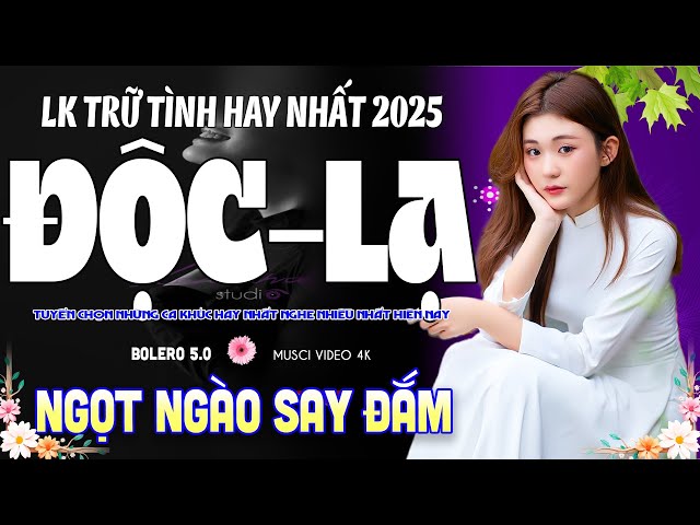 LK BOLERO 5.0*✅ NHẠC SỐNG RUMBA 2025 ✨ Lk RUMBA Hải Ngoại ĐỘC-LẠ ÊM TAI ➤ MẪU XINH 1M8 CẢNH ĐẸP FULL