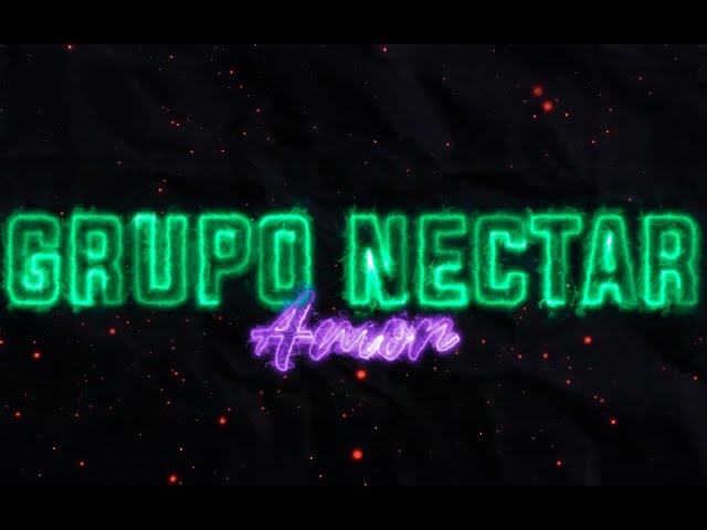 Amor - Grupo Nectar