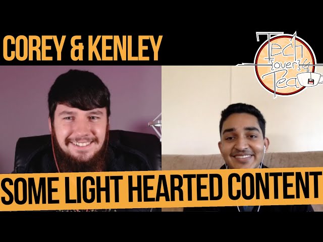 Some Light Hearted Content - feat Corey & Kenley