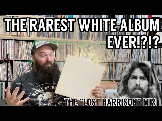 The Rarest Beatles White Album Ever? The Story of the Lost Harrison Rejected Mix!