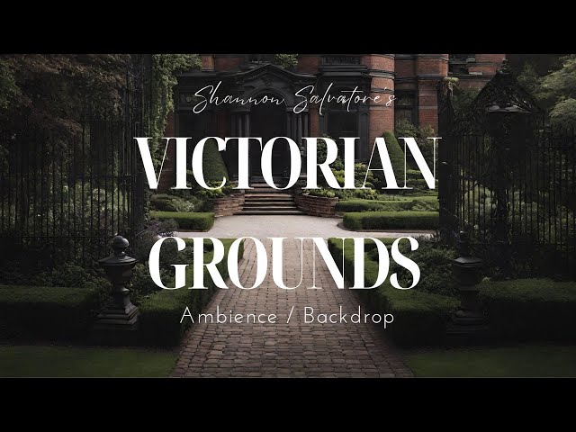 Victorian Grounds : Victorian Ambience / Backdrop ( Calm / Relax / Backdrop / Victorian)