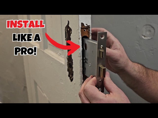 How to Install a Mortise Lock Set Like a Pro! Avoid These Costly Mistakes & DIY Tips