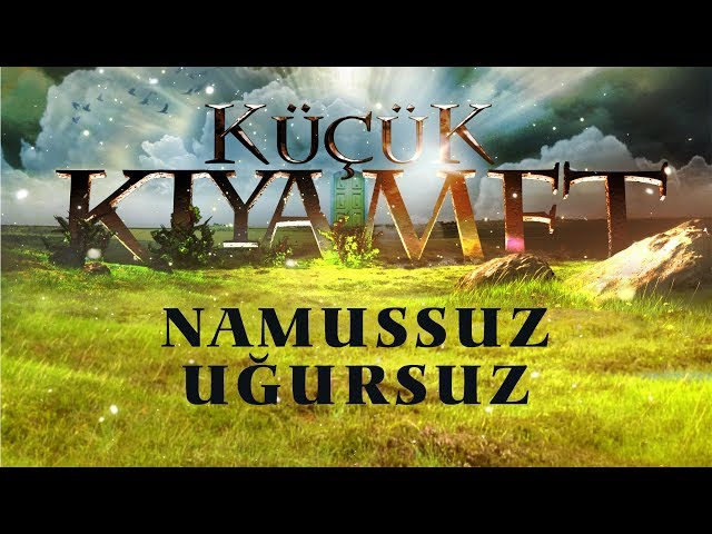 Küçük Kıyamet Bölüm 44 - HD | Namussuz uğursuz