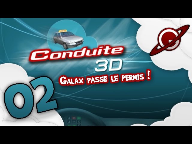 Galax passe le permis - Conduite 3D | Episode #2: Le pro du créneau ! [FR]