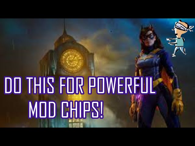 DO THIS to gain POWERFUL MOD CHIPS in GOTHAM KNIGHTS