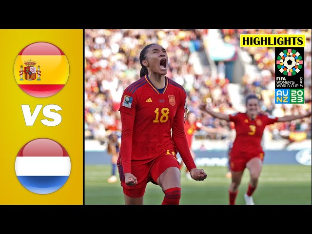 [ Quarter - Final ] Spain vs Netherlands | Extended Highlights | 2023 FIFA Women's World Cup