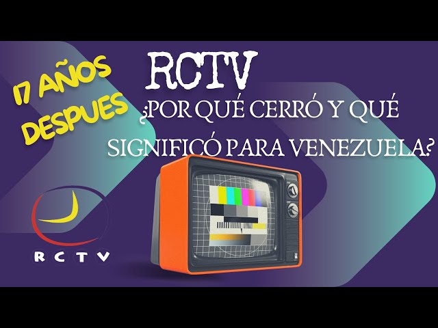 📺🚫 RCTV: ¿Por Qué Cerró y Qué Significó para Venezuela? 📺🚫