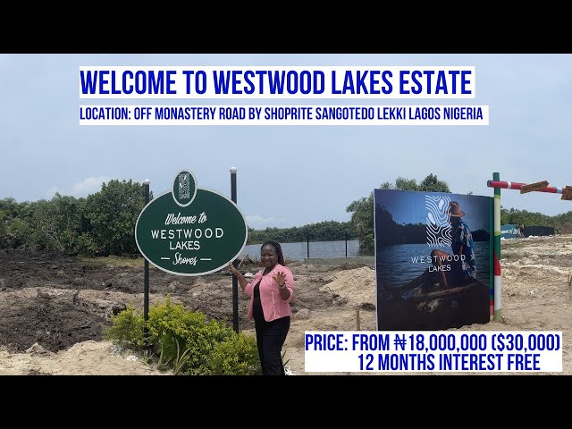 WESTWOOD LAKES BY LANDWEY LAUNCHED MONASTERY ROAD SANGOTEDO. GET PROMO OFFER #westwoodlakesbylandwey