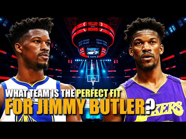 Which Team Will Make A TRADE For Jimmy Butler?