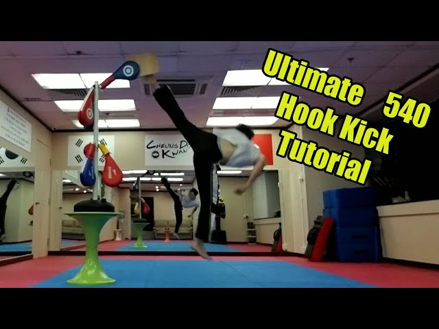 ULTIMATE Taekwondo 540 Hook Kick Tutorial (Cheat 720)