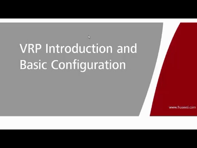 What is VRP | Introduction and Basic Configuration of VRP