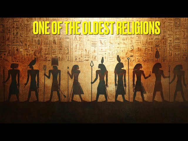 Ancient Egyptian Religion: One of the Oldest Religions