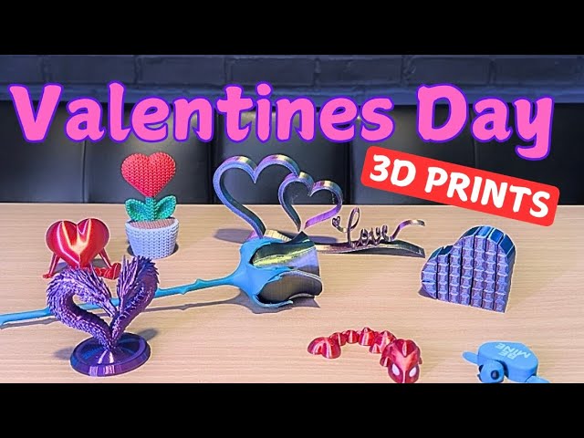 Top 8 Valentines Day 3D Prints