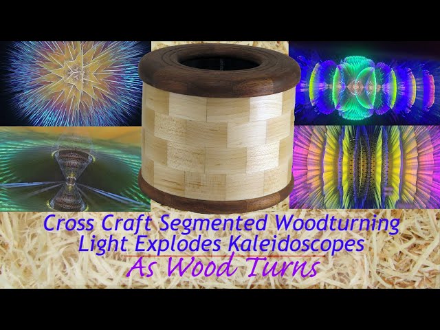 Cross Craft Segmented Woodturning Light Explodes Kaleidoscopes