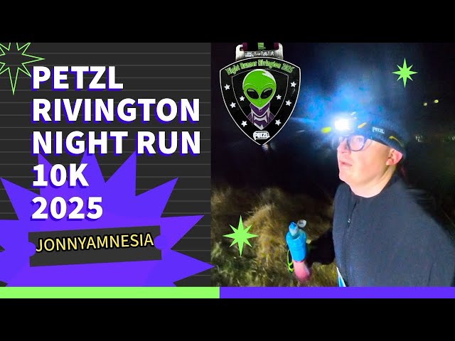 The Petzl Rivington Night Run 10k 2025