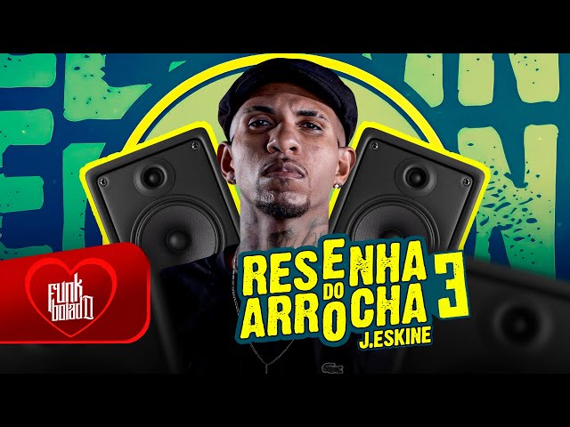 RESENHA DO ARROCHA 3.0 - PODE SER QUE SIM PODE SER QUE NÃO - BROTA NA FAVELA - J. ESKINE