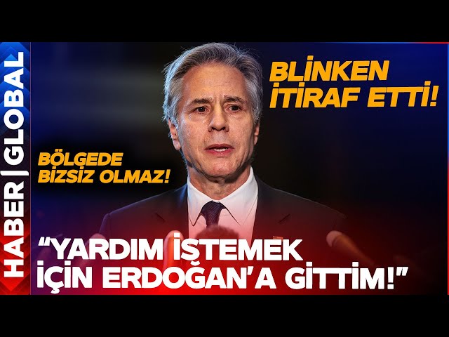 Blinken İtiraf Etti: ABD Türkiye'nin Kapısında!