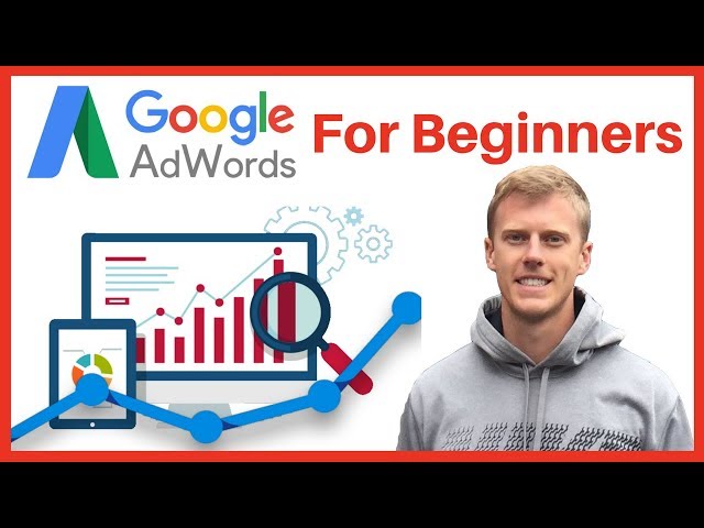 How To Use Google Adwords For Beginners (2023) - Complete Google Adwords Tutorial (Video Marketing)