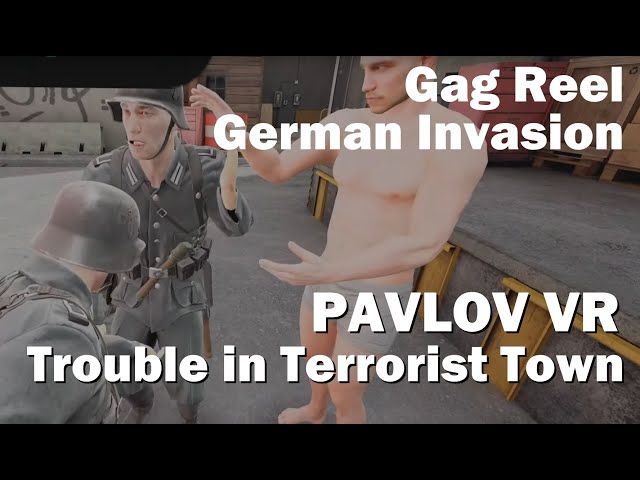 Pavlov VR - TTT Gag Reel - German Invasion / Invasion Der Deutschen