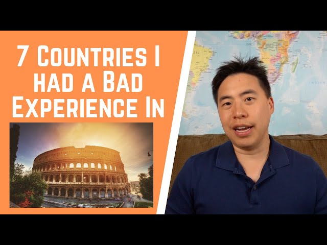 7 Countries I Had A Bad Travel Experience In