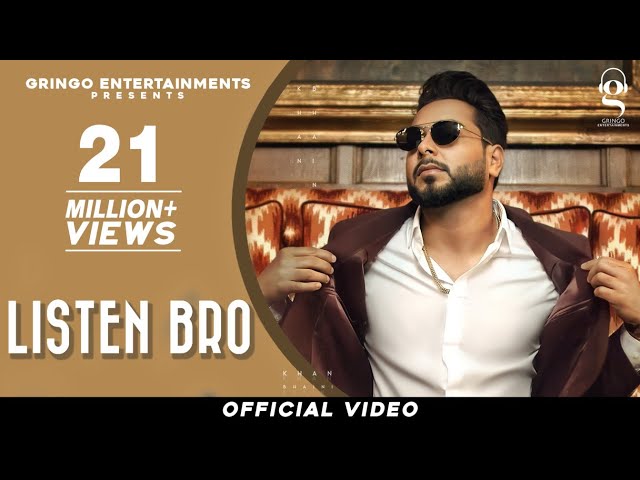 Listen Bro | Khan Bhaini | Gal Sun Makhna | PenduBoyz | @GringoEntertainmentsofficial