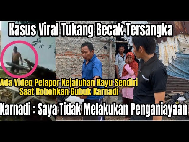 Kasus Viral Tukang Becak Tersangka, Karnadi : Tidak Melakukan, Ditemb4k Mati Pun Saya Siap