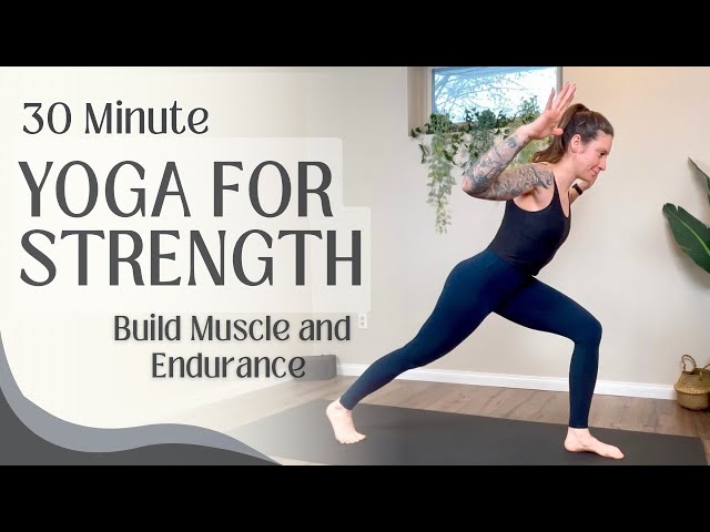 30 Min Yoga for Strength, Stability & Endurance l Build Muscle & Power for Lifters and Athletes