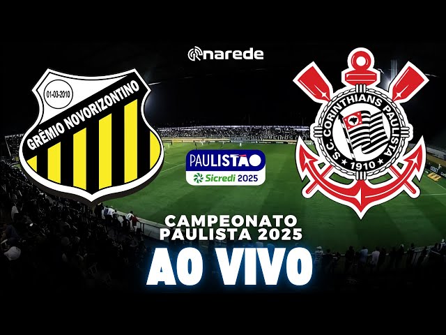 NOVORIZONTINO X CORINTHIANS AO VIVO - TRANSMISSÃO PAULISTA 2025 - JOGO AO VIVO  DO JORGE I. DE BIASI