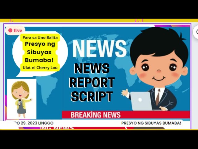 Script Broadcasting News Report Balita Filipino 4    Mommy Merai