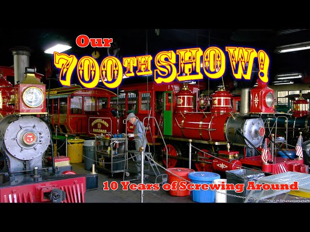 OUR 700th SHOW!! 10 years of video. Locomotives! Railroads! Model railroads! Car shows!!  & Rat Fink