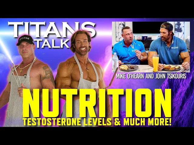 Titans Talk with Mike O'Hearn & John Tsikouris | Nutrition and Live Q&A!