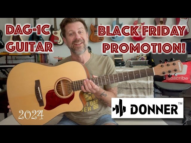 Donner DAG-1C Acoustic Guitar Unboxing & BLACK FRIDAY PROMO