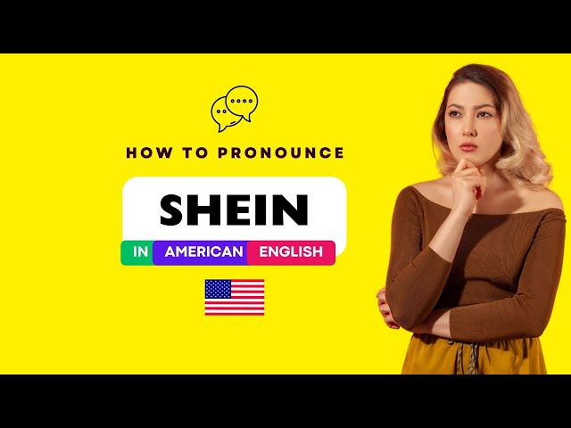 How to Pronounce Shein (Correctly) the Online Clothing Store in American English | Fashion Brand