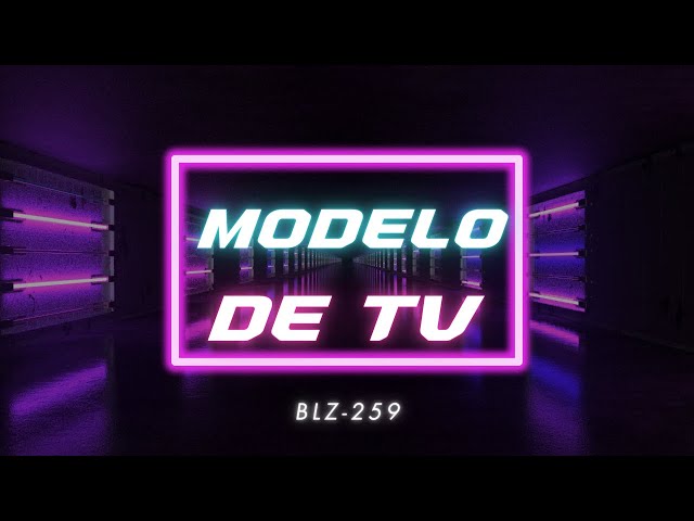 MODELO DE TV | BLZ-259