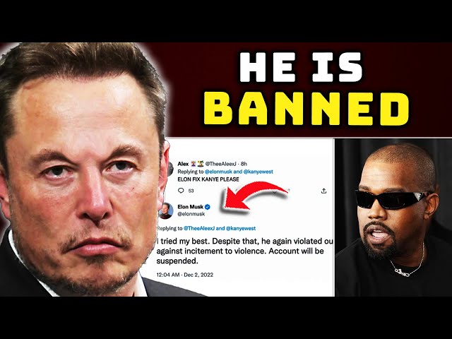 Elon Musk Confirms Kanye West Is BANNED From Twitter