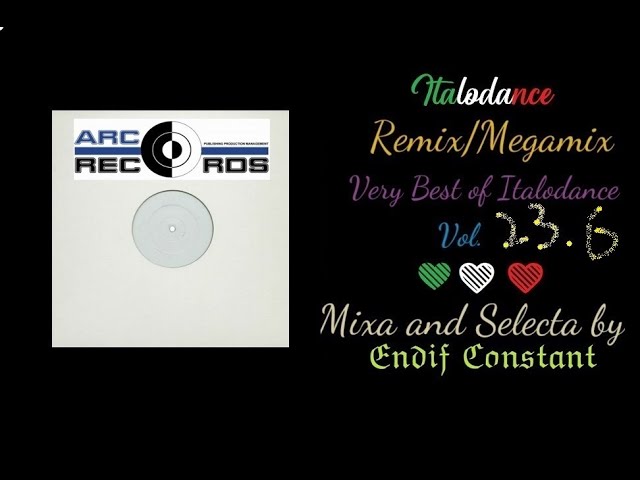 Italodance Megamix Vol.23.6 - Best of Arc Records 4 - Mixa and Selecta by Endif Constant