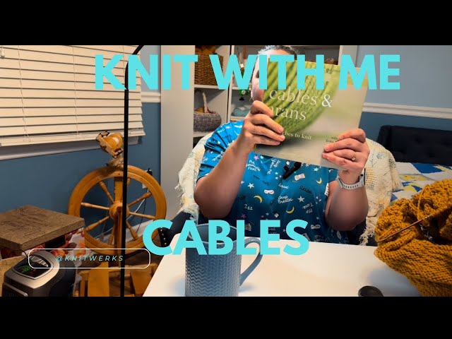 Intro to Cables and the Sode Cardigan