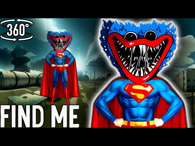 Can YOU find HUGGY WUGGY SUPERMAN Superhero POPPY PLAYTIME 3 360° VR - Virtual Reality Experience 🔍