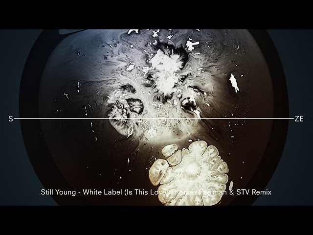 Still Young | White Label (Is This Love) | Thomas Feelman & STV Remix