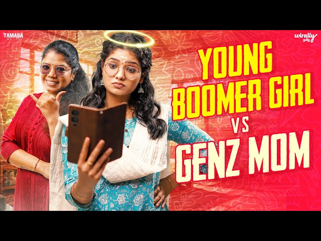 Young Boomer Girl 🤔 Vs Gen-Z Mom😎 | Mom Vs Daughter | Ft.Mahima | Wirally Tamil