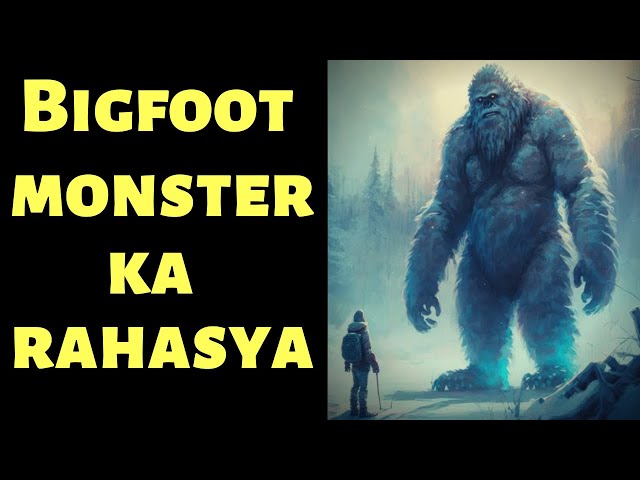 Bigfoot एक खतरनाक रहस्य | Yeti Monster Real Encounters | Mysterious Nights India | Episode -  297#