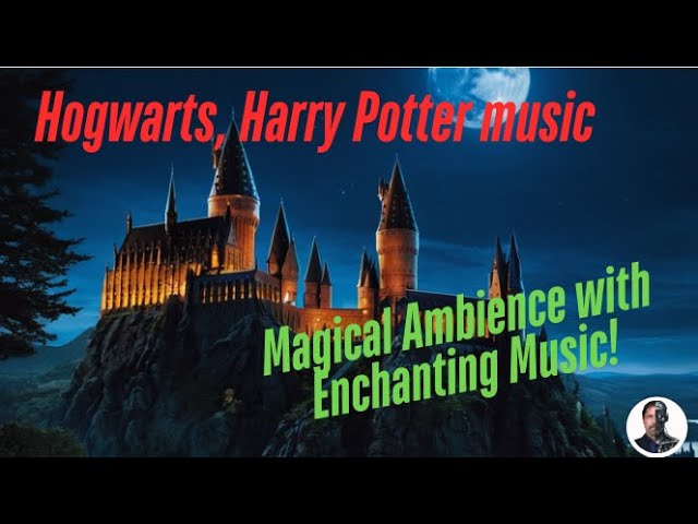 🔮 Hogwarts at Night – Magical Ambience with Enchanting Music & Flying Dragons ✨🦉