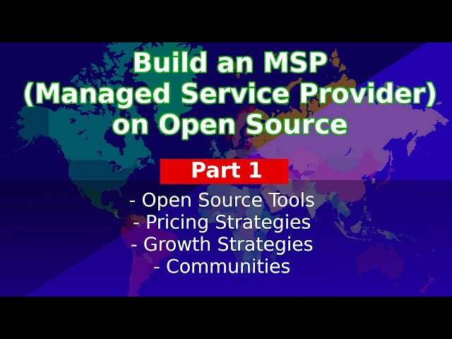 Build an MSP from Open Source - A new series on building an MSP business using open source software