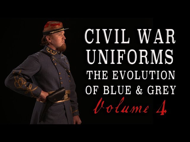 "Civil War Uniforms of Blue & Grey - The Evolution" Volume 4