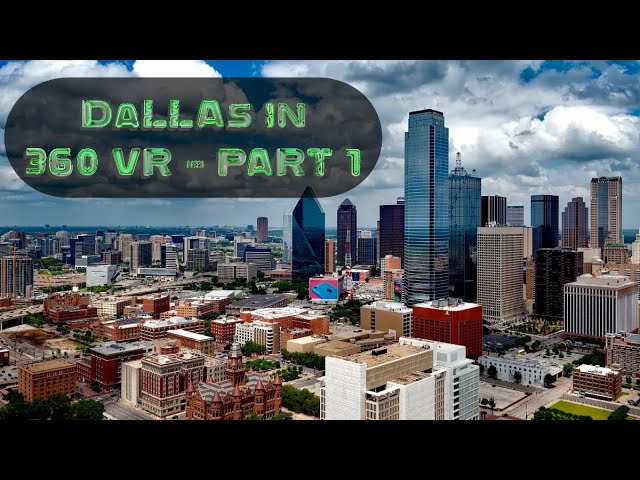 Dallas 360 Virtual Reality Tour - Explore the Vibrant Heart of Texas!