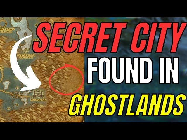 World Of Warcraft: SECRET City Found In GHOSTLANDS!!