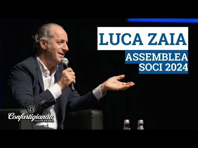 L'intervista a Luca Zaia - Assemblea Soci Confartigianato Imprese Vicenza 2024